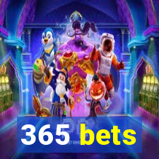 365 bets